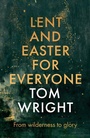 Cover: Lent and Easter for Everyone - SPCK Publishing