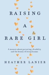 Abbildung von: Raising A Rare Girl - Piatkus Books