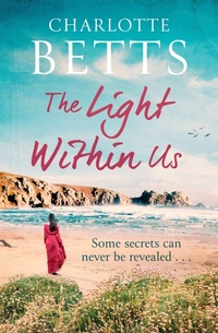 Enlarge image Cover: The Light Within Us - Piatkus Books
