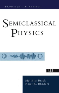 Enlarge image Cover: Semiclassical Physics - CRC Press