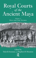 Cover: Royal Courts Of The Ancient Maya - Routledge