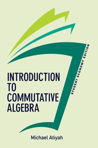 Enlarge image Cover: Introduction To Commutative Algebra, Student Economy Edition - CRC Press