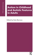 Cover: Autism in Childhood and Autistic Features in Adults - Routledge