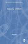 Cover: Inequality in Britain - Routledge