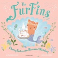 Cover: The FurFins: CherryTail and the Mermaid Wedding - Bloomsbury Childrens Books