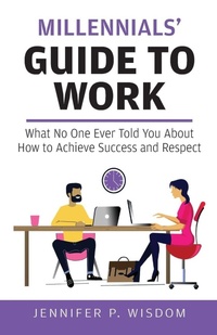 Abbildung von: Millennials' Guide to Work - Wisdom Consulting