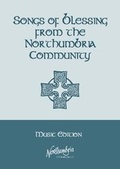 Cover: Songs of Blessing from the Northumbria Community - Northumbria Community