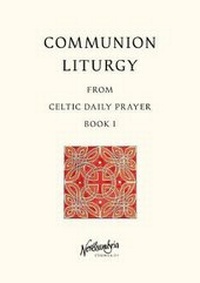 Enlarge image Cover: Communion Liturgy - Northumbria Community