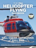 Cover: The FAA Helicopter Flying Handbook - Full Color, Hardcover, Full Size - Carlile Media