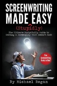 Abbildung von: Screenwriting Made (Stupidly) Easy - Scriptbully.