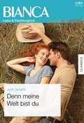Cover: Denn meine Welt bist du - CORA Verlag