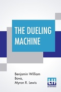 Cover: The Dueling Machine - Lector House