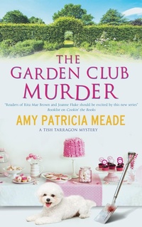 Abbildung von: The Garden Club Murder - Severn House