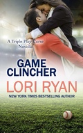 Cover: Game Clincher: a Triple Play Curse Novella - Lori Ryan