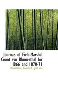 Cover: Journals of Field-Marshal Count Von Blumenthal for 1866 and 1870-71 - BiblioLife