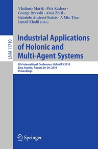 Enlarge image Cover: Industrial Applications of Holonic and Multi-Agent Systems - Springer