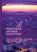 Cover: Ethical Futures and Global Science Fiction - Palgrave Macmillan