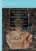 Cover: Narcissism and Selfhood in Medieval French Literature - Palgrave Macmillan
