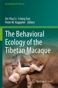 Cover: The Behavioral Ecology of the Tibetan Macaque - Springer