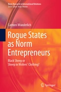 Cover: Rogue States as Norm Entrepreneurs - Springer