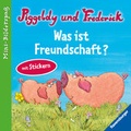 Cover: Piggeldy und Frederick: Was ist Freundschaft? - Ravensburger