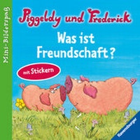 Enlarge image Cover: Piggeldy und Frederick: Was ist Freundschaft? - Ravensburger