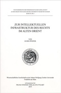 Cover: Zur intellektuellen Infrastruktur des Rechts im Alten Orient - Franz Steiner Verlag
