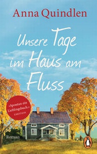 Abbildung von: Unsere Tage im Haus am Fluss - Penguin Verlag