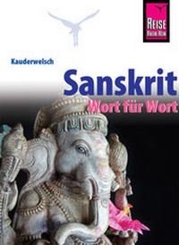 Abbildung von: Sanskrit - Wort für Wort - Reise Know-How Verlag Peter Rump GmbH