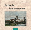 Cover: Baltische Stadtansichten - Husum Druck- und Verlagsgesellschaft