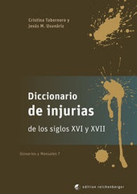 Abbildung von: Diccionario de injurias de los siglos XVI y XVII - Edition Reichenberger