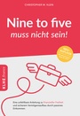 Cover: Nine to five muss nicht sein! - Nova MD