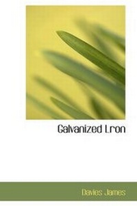 Enlarge image Cover: Galvanized Lron - BiblioLife