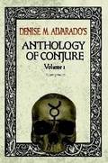 Cover: Denise M. Alvarado's Anthology of Conjure Vol. 1 - Lulu.com
