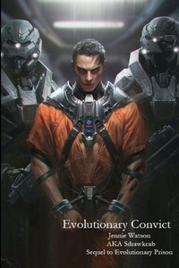 Enlarge image Cover: Evolutionary Convict - Lulu.com