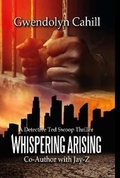 Cover: Whispering Arising: A Detective Ted Swoop Thriller - Lulu.com