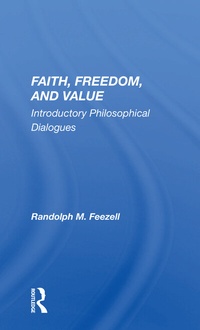 Enlarge image Cover: Faith, Freedom, And Value - Routledge