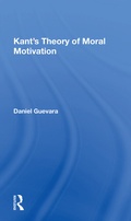 Cover: Kant's Theory of Moral Motivation - Routledge