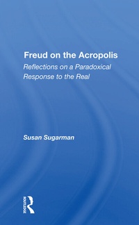 Enlarge image Cover: Freud on the Acropolis - CRC Press
