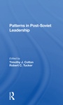 Cover: Patterns In Postsoviet Leadership - Routledge