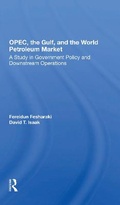 Cover: OPEC, The Gulf, And The World Petroleum Market - Routledge
