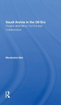 Cover: Saudi Arabia In The Oil Era - Routledge