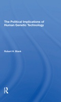Cover: The Political Implications Of Human Genetic Technology - Routledge