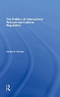 Cover: The Politics Of International Telecommunications Regulation - Routledge