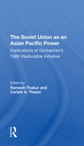 Cover: The Soviet Union As An Asian-pacific Power - Routledge