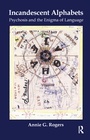 Cover: Incandescent Alphabets - Routledge