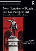 Cover: New Narratives of Russian and East European Art - Taylor & Francis