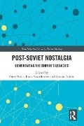 Cover: Post-Soviet Nostalgia - Routledge
