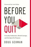 Cover: Before You Quit - Moody Publishers