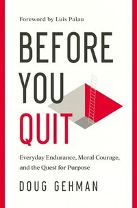 Enlarge image Cover: Before You Quit - Moody Publishers